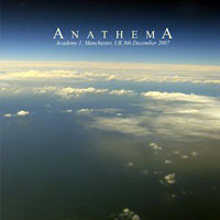Anathema - 2007.12.08 - Academy 1, Manchester, UK