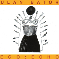 Ulan Bator - Ego:echo