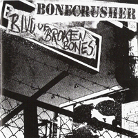 Bonecrusher - BLVD Of Broken Dreams