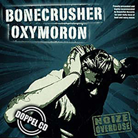 Bonecrusher - Noize Overdose (Split)