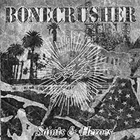 Bonecrusher - Saints & Heroes