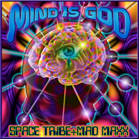 Space Tribe - Mind is God (EP)