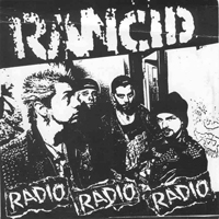 Rancid - Radio Radio Radio (7'' Vinyl)