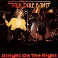 Paul Dale Band - Alright On The Night 7'