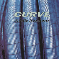 Curve - Radio Sessions