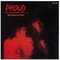 Proud - Fire Breaks The Dawn