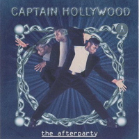 Captain Hollywood Project - The Afterparty