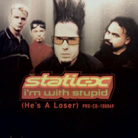 Static-X - I'm With Stupid (He's A Loser) (Single)