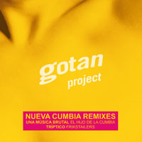 Gotan Project - Nueva Cumbia Remixes (10