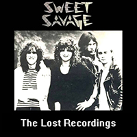 Sweet Savage - The Lost Recordings