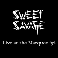 Sweet Savage - Live At The Marquee