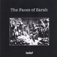 Faces Of Sarah - Belief