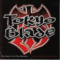 Tokyo Blade - The First Cut's The Deepest (CD 1)