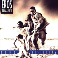 Eros Ramazzotti - Todo Historias (Special Edition - Spanish Version)