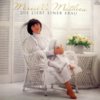 Mireille Mathieu - Die Liebe Einer Frau