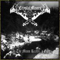 Crystal Moors - At The Moon Realms Gate Demo