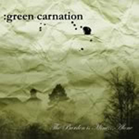Green Carnation - The Burden Is Mine... Alone (EP)