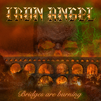 Iron Angel - Bridges Are Burning (Single)