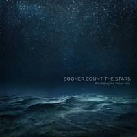 Sovereign Grace Music - Sooner Count the Stars: Worshiping the Triune God