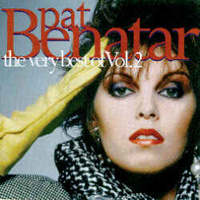 Pat Benatar - The Very Best Of, Vol. 2