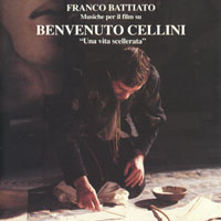 Franco Battiato - Musiche Per Il Film Su Benvenuto Cellini 'una Vita Scellerata'