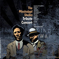 Mississippi Sheiks - The Mississippi Sheiks Tribute Concert