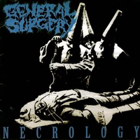 General Surgery - Necrology (Re-released 1993)