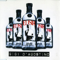 Gigi D'Agostino - Elisir (Remixes) [Single I]