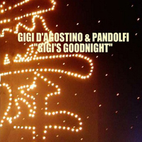 Gigi D'Agostino - Gigi D'Agostino & Pandolfi - Gigi's Goodnight (EP)