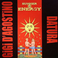 Gigi D'Agostino - Gigi D'Agostino & Datura -Summer Of Energy (EP)