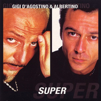 Gigi D'Agostino - Gigi D'Agostino & Albertino - Super (Single)