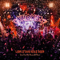 Krokus - Long Stick Goes Boom (Live from The House Of Rust)
