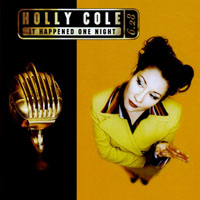 Holly Cole - It Happened One Night