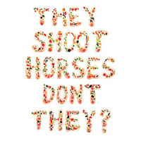 They Shoot Horses Don't They - Pick UP Sticks