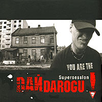 D Darogu! - Supersession