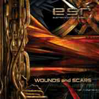 Electro Synthetic Rebellion - Wounds And Scars