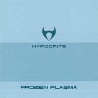 Frozen Plasma - Hypocrite (Single)