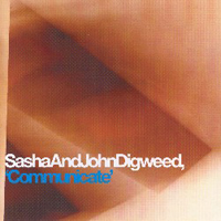 John Digweed - Communicate (CD 1)