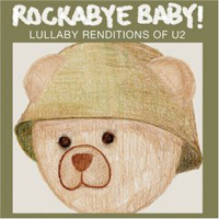Rockabye Baby! Series - Lullaby Renditions Of U2
