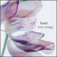 Heart - Love Songs