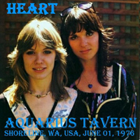 Heart - Aquarius Tavern, Shorline Wa 01-06-1976