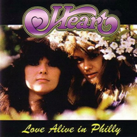 Heart - Love Alive In Philly (USA 10-08-1977)