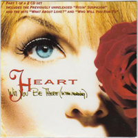 Heart - Will You Be There (In The Morning, CD 1) (Single)