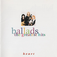 Heart - Ballads: The Greatest Hits