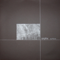 Orphx - Surface