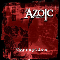Azoic (USA) - Corruption