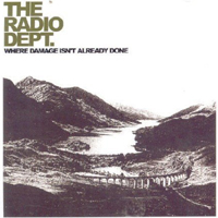 Radio Dept - Where Damage Isn't Already Done (EP)
