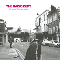 Radio Dept - The Worst Taste In Music (Single)