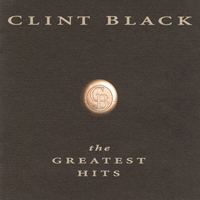 Clint Black - The Greatest Hits