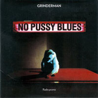 Grinderman - No Pussy Blues (Single)